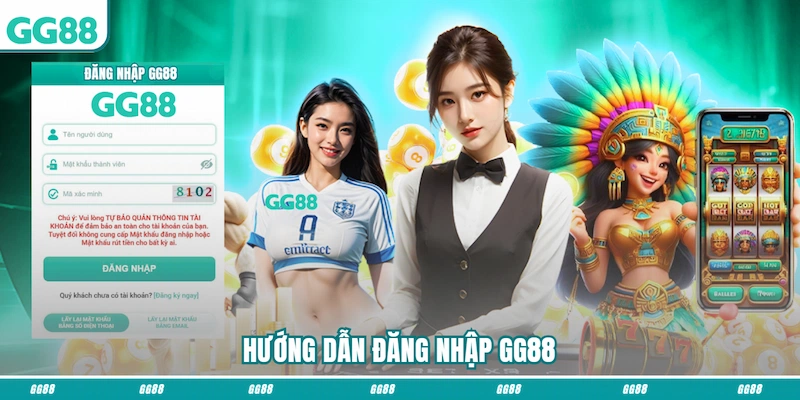 Hướng dẫn đăng nhập GG88