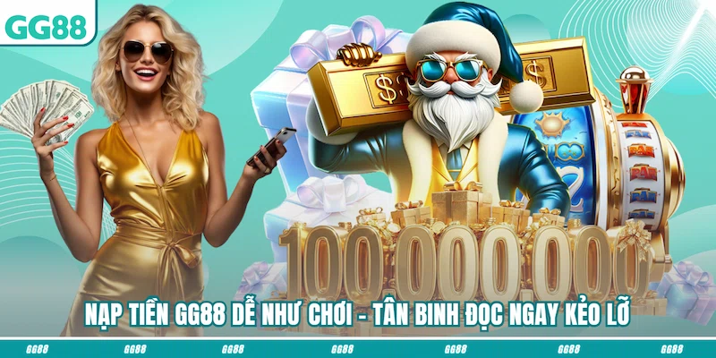 Nạp tiền GG88