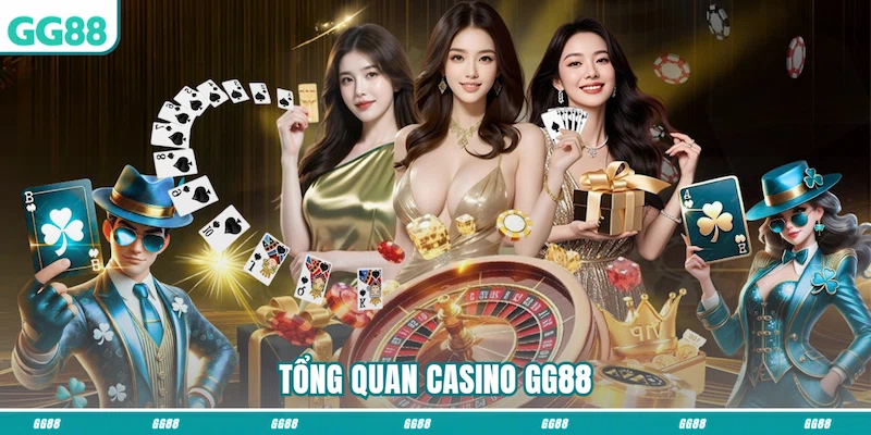 Tổng quan Casino GG88