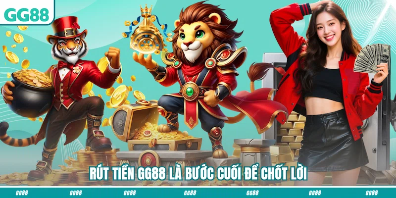 Rút tiền GG88 là bước cuối để chốt lời