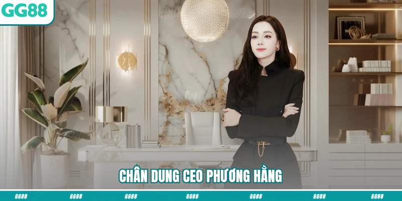 Chân dung CEO Phương Hằng